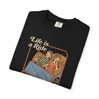 Life is a Ride Unisex Tee