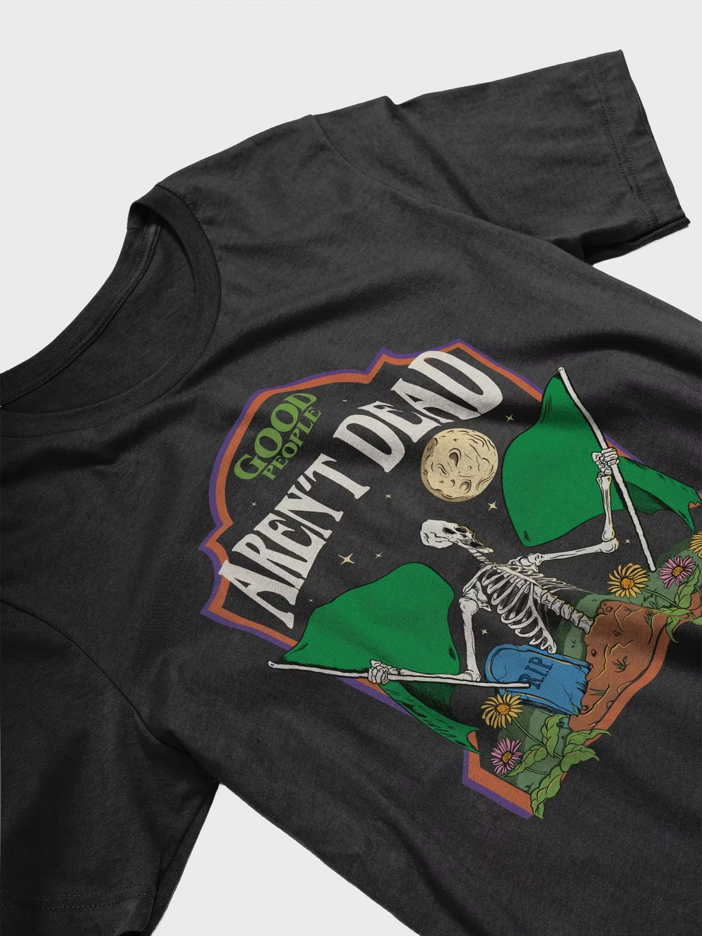 Good People Aren't Dead Unisex Tee