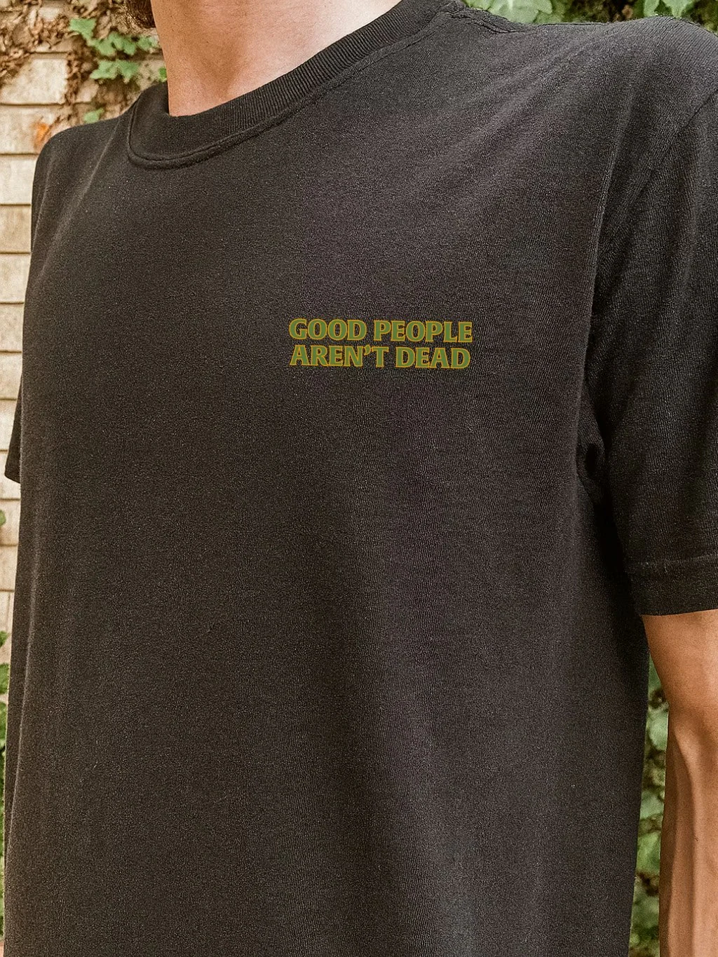 Good People Aren't Dead Fall Unisex Tee